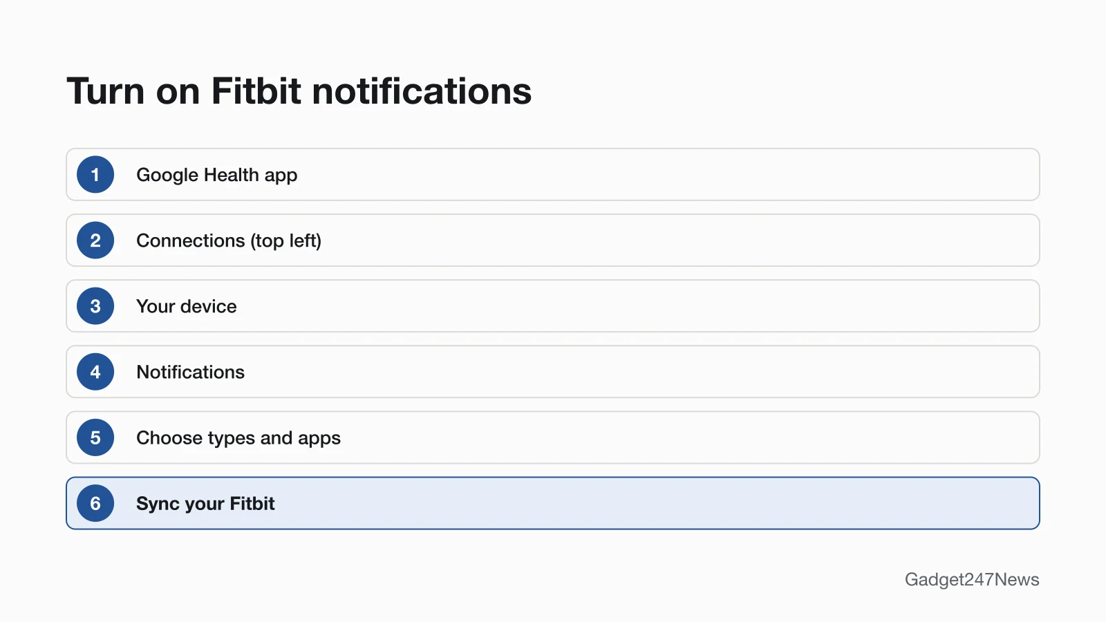 Path to turn on Fitbit notifications: open the Google Health app, tap Connections at the top left, tap your device, tap Notifications, then choose the notification types and apps and sync.